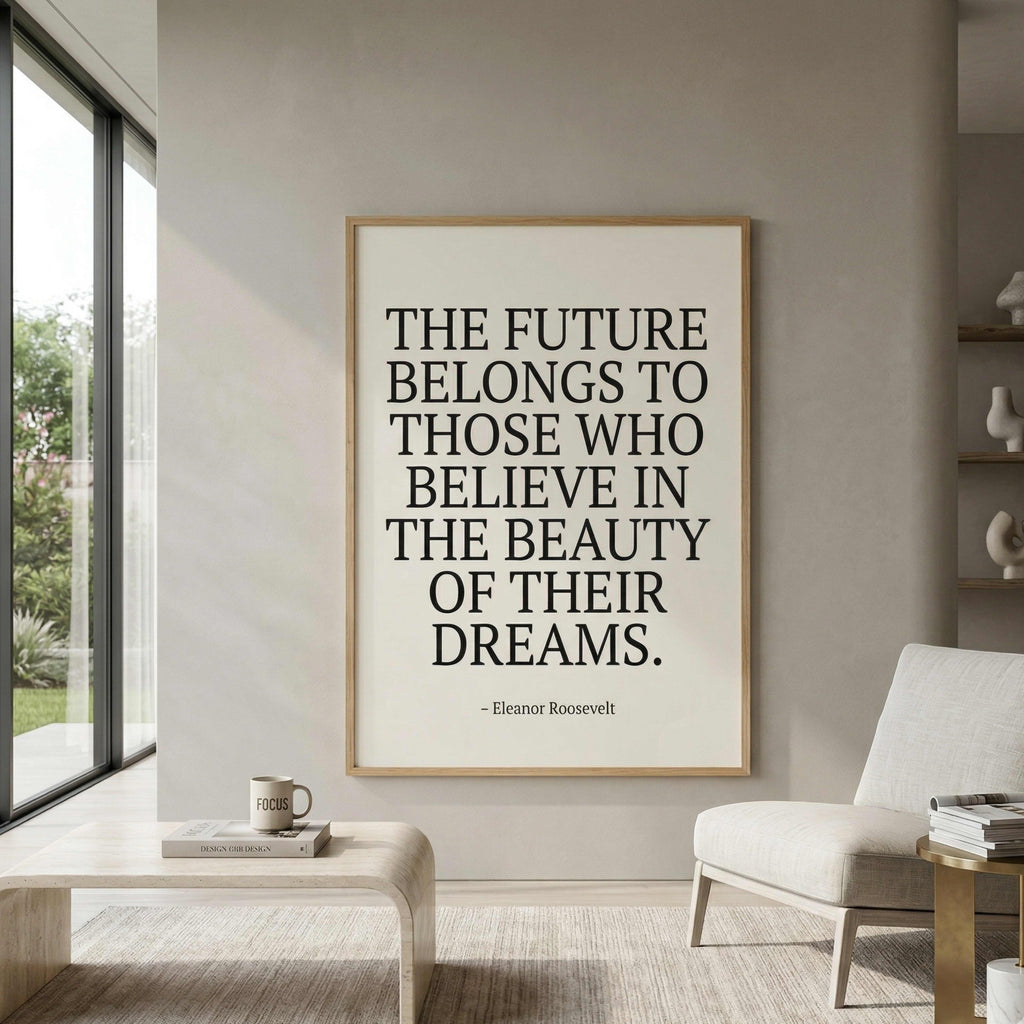 Natural Wood Frame Quote Print - THE FUTURE BELONGS TO THOSE WHO BELIEVE